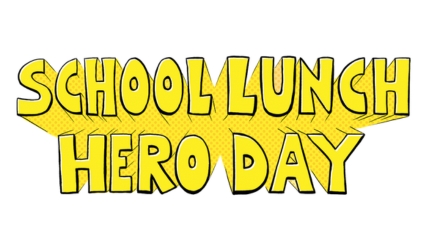School Lunch Hero Day.jpg